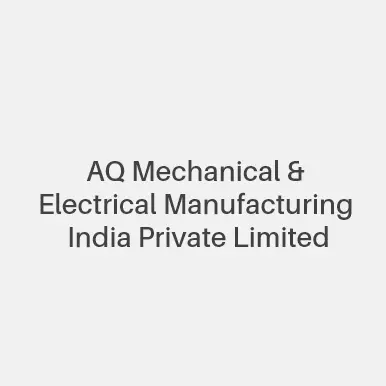 AQ Mechanical and Electrical Manufacturing India Private Limited